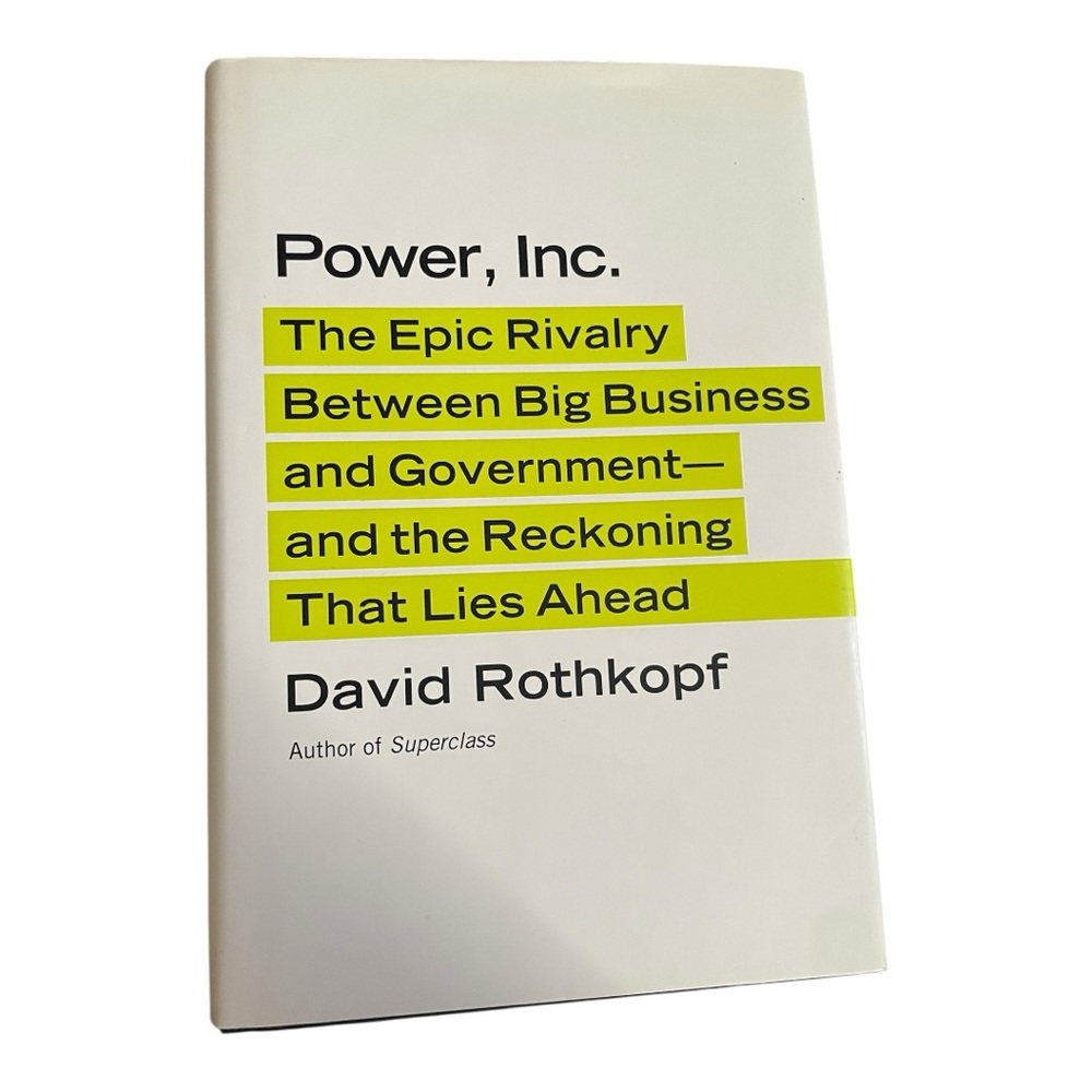 'Power, Inc.' By David Rothkopf - Hard Cover